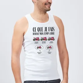 Débardeur Homme Ce que je fais durant mon temps libre Moto