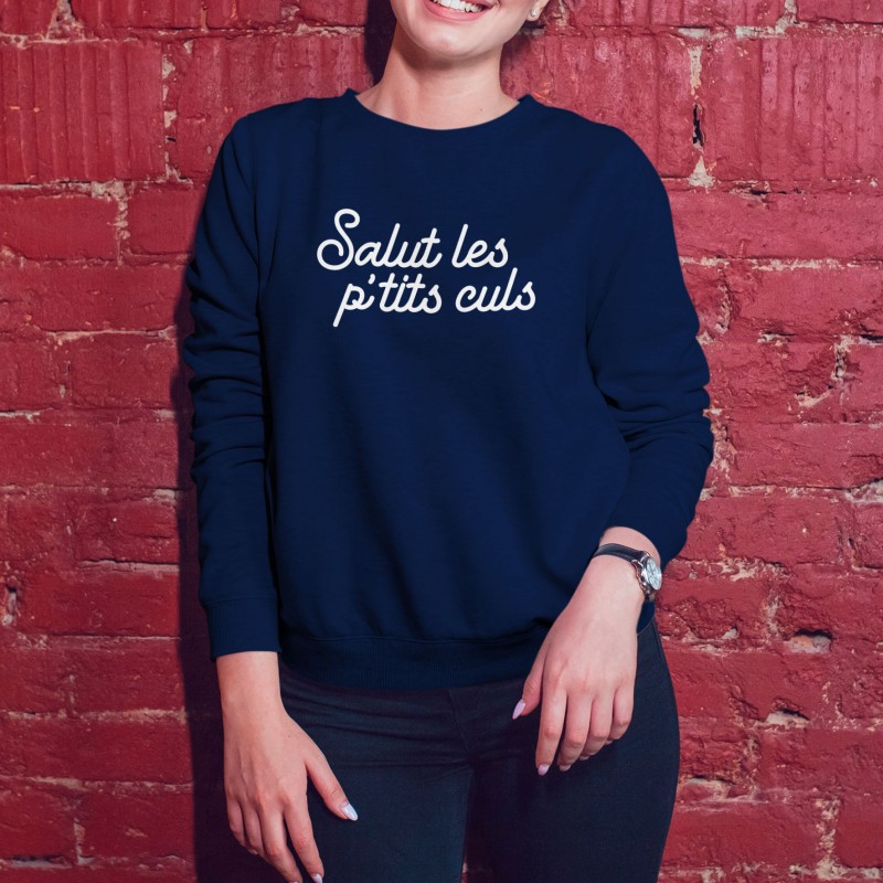 Sweat-shirt Femme - Salut les p'tits culs